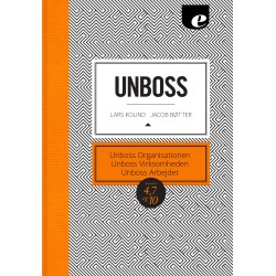Unboss - Organisation, Virksomheden & Arbejdet