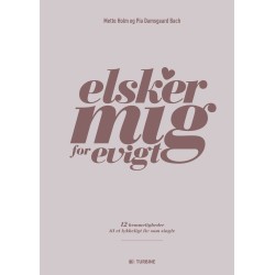 Elsker mig for evigt: 12 hemmeligheder til et lykkeligt liv som single