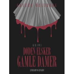 Døden elsker gamle damer