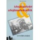Arbejdsmarkedet og arbejdsmarkedspolitik: en kritisk analyse