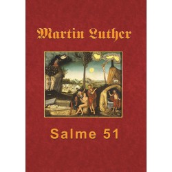 Martin Luther - Salme 51: Martin Luthers forelæsning over Salme 51