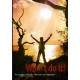 Won´t do it!: Your guide to Health, Freedom and Happiness