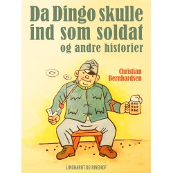 Da Dingo skulle ind som soldat - og andre historier
