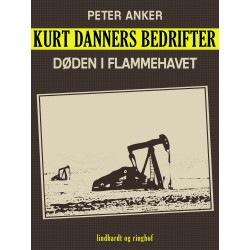 Kurt Danners bedrifter: Døden i flammehavet