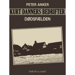 Kurt Danners bedrifter: Dødsfælden