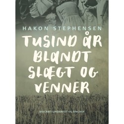 Tusind år blandt slægt og venner