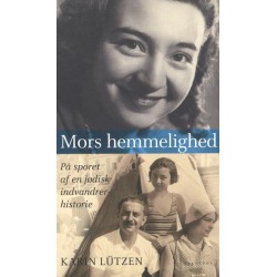 Mors hemmelighed: På sporet af en jødisk indvandrerhistorie