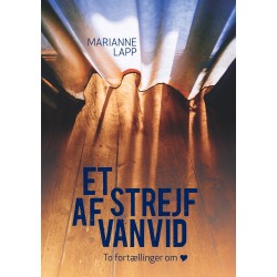 Et strejf af vanvid: To fortællinger om forelskelse