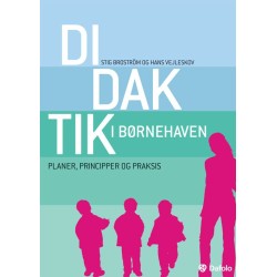 Didaktik i børnehaven: Planer, principper og praksis