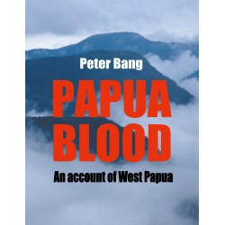 Papua blood: An account of West Papua