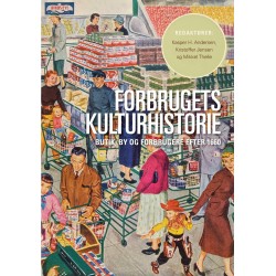 Forbrugets kulturhistorie: Butik, by og forbrugere efter 1660