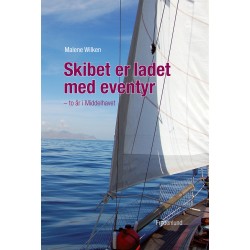 Skibet er ladet med eventyr: – to år i Middelhavet