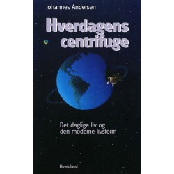 Hverdagens centrifuge