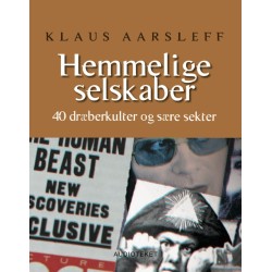Hemmelige selskaber - 40 dræberkulter og sære selskaber
