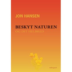 Beskyt naturen og dit helbred