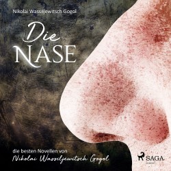 Die Nase - die besten Novellen von Nikolai Wassiljewitsch Gogol