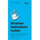 Grænseløshedens kultur: Et opgør med hastighed, udmattelse og håbløshede i klimakrisens tidsalder