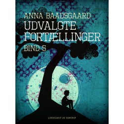 Udvalgte fortællinger. Bind 5