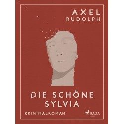 Die schöne Sylvia - Kriminalroman