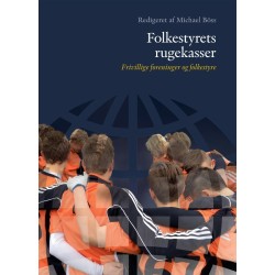 Folkestyrets rugekasser: Frivillige foreninger og folkestyre