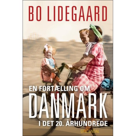 En fortælling om Danmark i det 20. århundrede