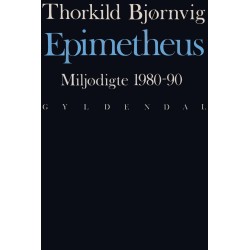 Epimetheus: miljødigte 1980-90