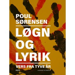 Løgn og lyrik: Vers fra tyve år