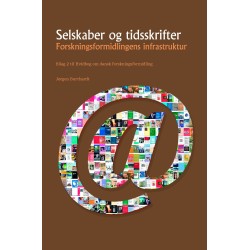 Selskaber og tidsskrifter: Forskningsformidlingens infrastruktur