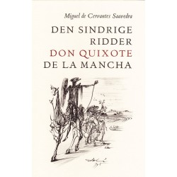 Den sindrige ridder don Quixote de la Mancha