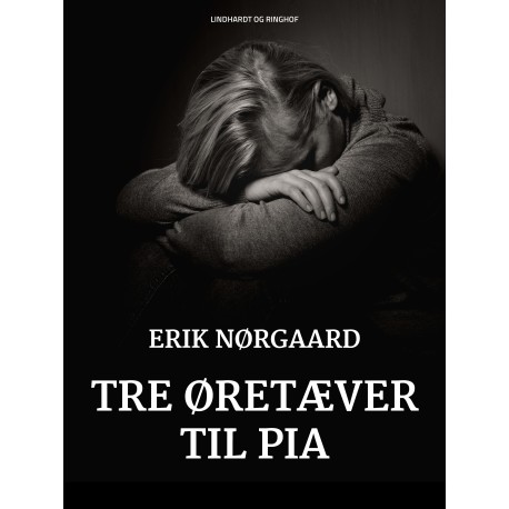Tre øretæver til Pia