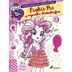 My Little Pony - Equestria Girls - Pinkie Pie og cupcake-katastrofen