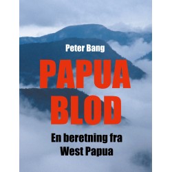 Papua Blod: En beretning fra West Papua