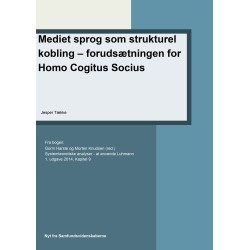 Mediet sprog som strukturel kobling forudsætningen for Homo Cogitus Socius: Kapitel 9 i Systemteoretiske analyse