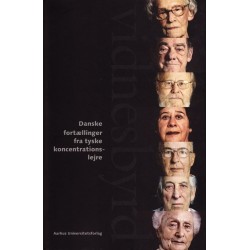Vidnesbyrd: Danske fortællinger fra tyske koncentrationslejre