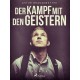 Der Kampf mit den Geistern
