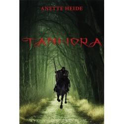 Tanhora: 1. del: Hilmborg – byen for længe siden