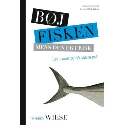 Bøj fisken mens den er frisk