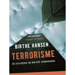 Terrorisme. De utilfredse og den nye verdensorden