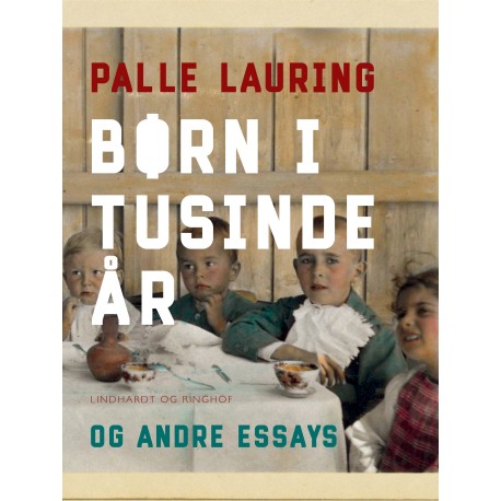 Børn i tusinde år og andre essays