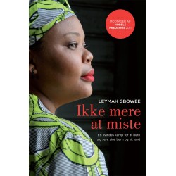 Ikke mere at miste: En kvindes kamp for at befri sig selv, sine børn og sit land