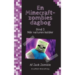 Når naturen kalder: En Minecraft-zombies dagbog