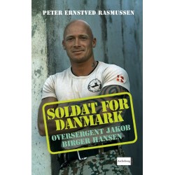 Soldat for Danmark - Oversergent Jakob Birger Hansen