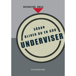 Sådan bliver du en god underviser