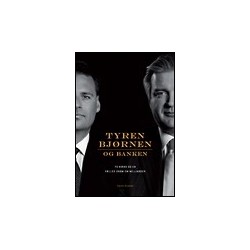 Tyren, bjørnen og banken: to mænd og en fælles drøm om milliarder