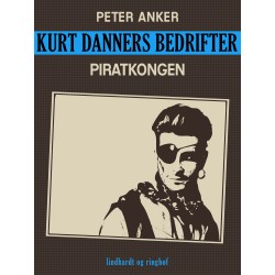Kurt Danners bedrifter: Piratkongen