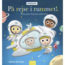 På rejse i rummet!: Den store bog om universet