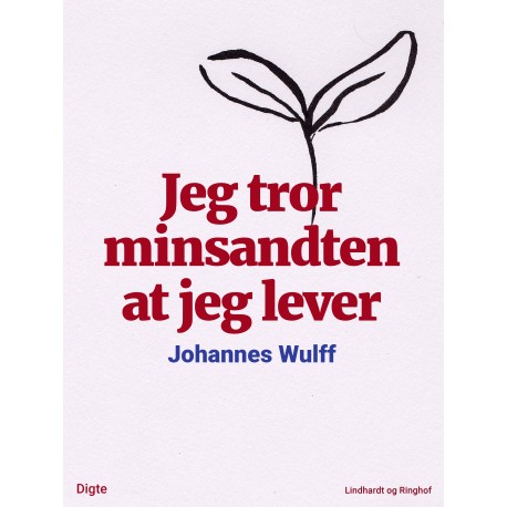 Jeg tror minsandten at jeg lever