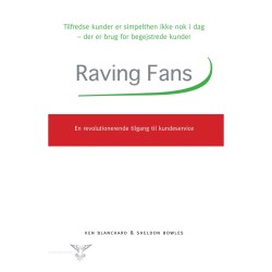 Raving fans: En revolutionerende tilgang til kundeservice