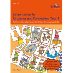 Brilliant Activities for Grammar and Punctuation, Year 4: Activities for Developing and Reinforcing Key Language Skills