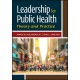 Leadership for Public Health: Theory and Practice